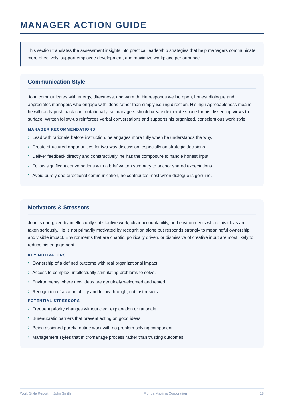 Report guidance on communication style, motivators, and stressors.